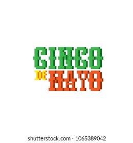 cinco de mayo. Pixel art. Old school computer graphic style. Decorative element design for logo, sticker, web, mobile app. Game assets 8-bit sprite.