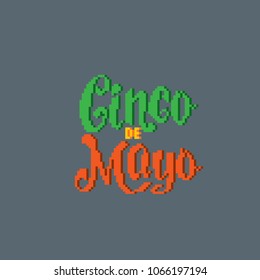 cinco de mayo. Pixel art. Old school computer graphic style. Decorative element design for logo, sticker, web, mobile app. Game assets 8-bit sprite.