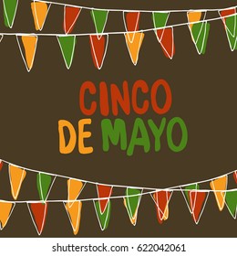 Cinco de Mayo Postcard. Holiday Pennant Bunting. Hand drawn vector illustration