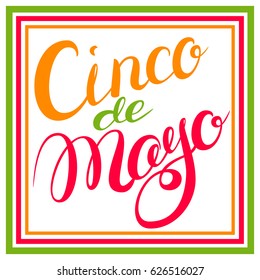 Cinco de Mayo. Poster with hand draw lettering in a colorful frame. Vector illustration