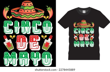 cinco de mayo premium vector t-shirt design tamplate.Fully editable Mexican festival vector graphic and print ready file.T-shirts used for fashion, print, poster,gift, card and etc.