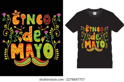 cinco de mayo premium vector t-shirt design tamplate.Fully editable Mexican festival vector graphic and print ready file.T-shirts used for fashion, print, poster,gift, card and etc.