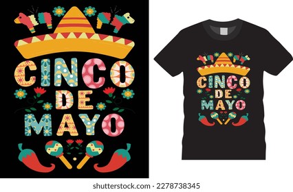 Cinco de mayo premium vector t-shirt design tamplate.Fully editable Mexican festival vector graphic and print ready file.T-shirts used for fashion, print, poster,gift, card and etc.