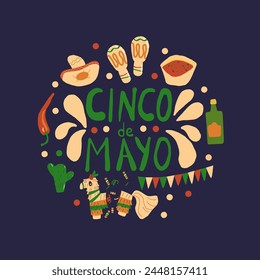 Cinco de Mayo round emblem. Hand drawn lettering text and elements in circle shape. Mexican festivals and culture traditions. Vector flat illustration.