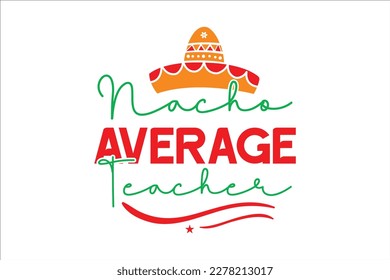 Cinco De Mayo SVG Design, t-shirt, typography, sublimation, Retro,