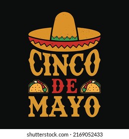 Cinco de mayo t shirt design. Cinco de mayo funny t-shirt.