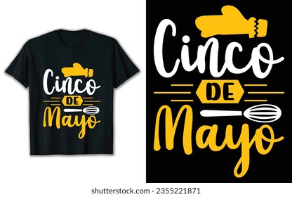 Cinco de mayo t shirt design. svg t shirt design.