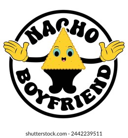 Cinco De Mayo T shirt Design.  Nacho Boyfriend.