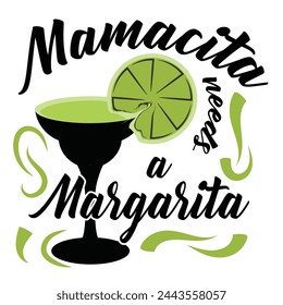 Cinco De Mayo T shirt Design. Mamacita Needs a Margarita.