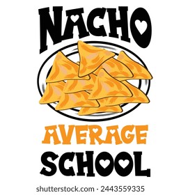 Cinco De Mayo T shirt Design.  Nacho Average School.