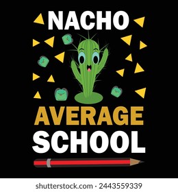 Cinco De Mayo T shirt Design.  Nacho Average School.