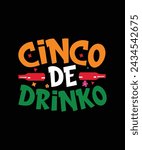 Cinco De Mayo T-shirt design Cinco De Drinko