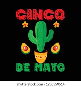 Cinco de mayo t-shirt design vector. Cinco day shirt. Cinco day mayo  festival in Mexico