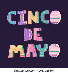 Cinco de Mayo typography, traditional Mexican symbols of holiday. Hand written decorative lettering with colourful pattern, template in flat cartoon style, isolated on dark blue or purple background