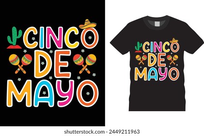 Cinco de mayo, Cinco de mayo typography vector t-shirt design. Cinco de mayo t-shirt design with motivational quote. T shirt design template, vector design and any print, Illustration, clothes.