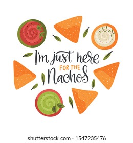 Cinco de mayo vector flat cartoon card. Ornate festive Mexican illustration with sausage and nacho snack. Lettering text quote - i'm here for the nachos