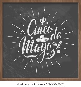 Cinco de mayo vector letteing logo with chalkboard background. Greeting card with handwritten typography and holiday symbols. Mexican celebration held on May 5