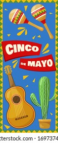 Cinco de mayo vertical banner, mexican traditional fiesta. Guitar and maracas. Vector