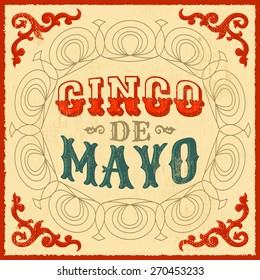 Cinco de mayo - vintage mexican traditional holiday design - vector poster card