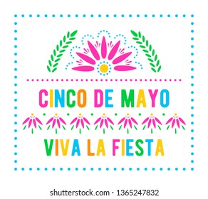 Cinco de Mayo. Viva la fiesta. Mexican holiday poster template. Papel picado banner with floral pattern. Vector greeting card.