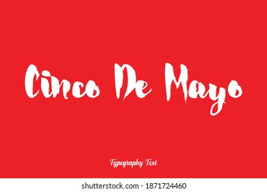 Cinco De Mayo-A Celebration Name Bold Typography On Red Background