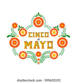 Cinco de Mayo-May 5th- typography banner vector. Mexico design for fiesta cards or party invitation and poster. Flowers traditional mexican embroidery frame with floral letters on white background.