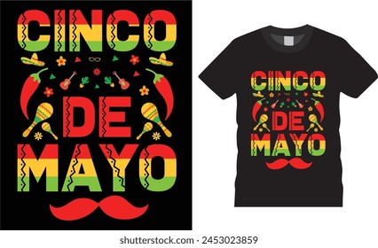 Cinco de mayo.mexican festival typography t Shirt design, Cinco de mayo motivational quote,unique vector trending  t shirt design.This t shirt design ready for benner,poster,fashion,pod any print,item