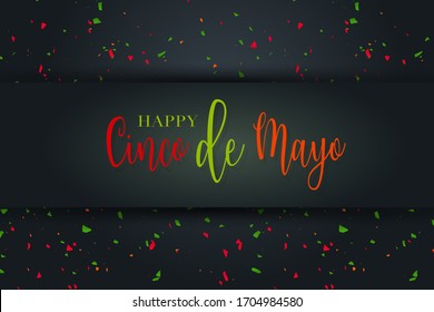 Cindo de Mayo banner or flyer. Red, green, and orange colorful confetti on black background with red, green, and orange lettering. Vector illustration.