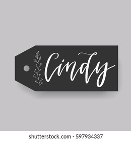 Cindy - common female first name on a tag, perfect for seating card usage. One of wide collection in modern calligraphy style.