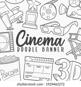 Cinema Doodle Banner Icon. Movie Vector Illustration Hand Drawn Art. Line Symbols Sketch Background.