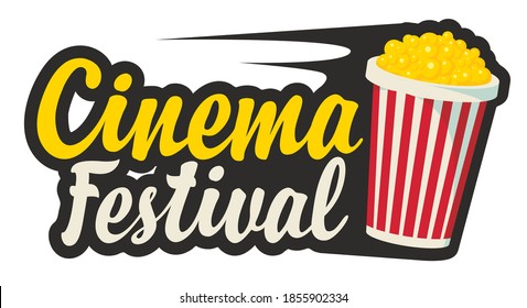 Cinema festival logo with a full popcorn bucket and calligraphic inscription. Vector illustration or icon, suitable for flyer, invitation, banner, poster, web page, label, design elements