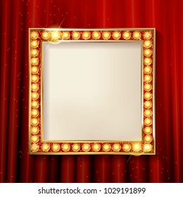 Cinema golden square frame with shining light bulbs on red curtains background. vector illustration