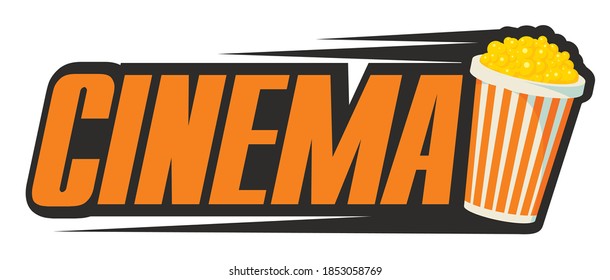 Cinema logo with a full popcorn bucket and inscription. Vector illustration or icon, suitable for flyer, invitation, banner, poster, web page, label, design elements