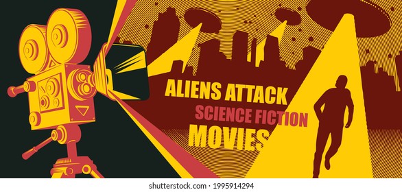 Cinema poster, banner, flyer, ticket to science fiction movies. Vector illustration with an old movie projector, flying UFOs with yellow rays and a man running away in big city at night. Aliens Attack