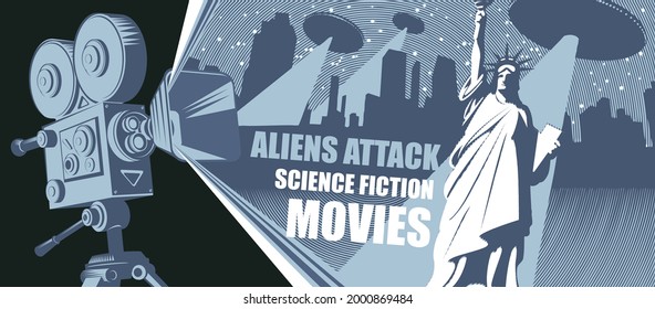 Cinema poster, banner, flyer, ticket to science fiction movies. Vector illustration with an old-fashioned movie projector, UFOs flying over a night city with bright rays aimed at the Statue of Liberty