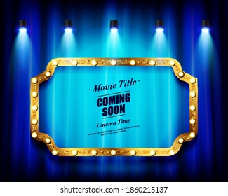 Cinema and theater Retro Now Coming Sign. Vector illustration