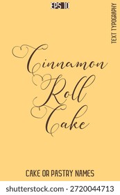 Cinnamon Roll Cake - Sweet Delight Cake Tipografía Diseño de letras de texto