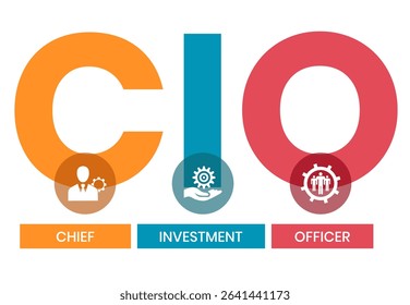 CIO Chief Investment Officer acronym. business concept background. vector illustration concept with keywords and icons. lettering illustration with icons for web banner, flyer, landing page