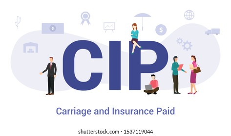 cip carriage and insurance paid concept with big word or text and team people with modern flat style - vector