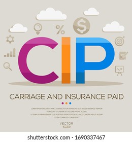  CIP mean (carriage and insurance paid) ,letters and icons,Vector illustration.