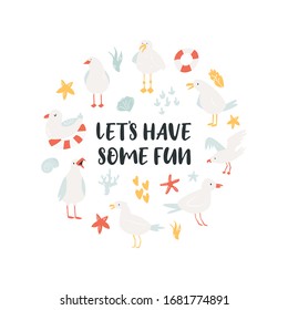 Circle abstract design with cute seagulls. Text let's have some fun. For decoration, invitations, baby shower cards, prints
