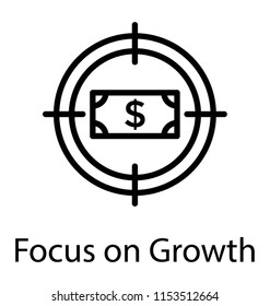 
A circle around a dolar pointing towards it depicting focus on growth 
