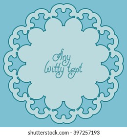 Circle background line border frame with delicate lace contour isolated on blue fond. Space for text can be used for invitations, promotional poster or greeting cards. Vector illustration eps