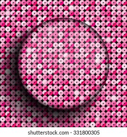 Circle banner or background with pink sequins, glitters, sparkles, paillettes. Disco party light music with shiny sequins. Pink dots glitter texture. Metallic glowing cloth. Bright wall. Repeat.
