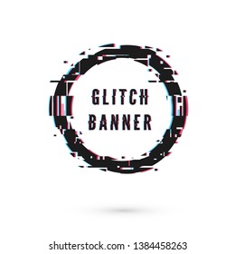 Circle banner with distortion effect - Glitch. Digital technology modern poster and flyer template. Vector illustration isolated on white background