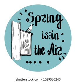 Circle banner with hand drawn ink birdhouse and lettering. Vector isolated and layered illustration.