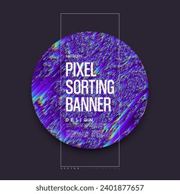 Circle banner in pixel sorting style with holographic iridescent diagonal lines. Round geometric trendy grunge pixelart technology design. Colorful digital noise dynamic poster. Vector illustration