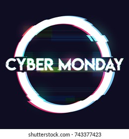 Circle banner, sign, label with cyber monday inscription in distorted glitch style on black background. Design element for event advertising, branding, shares, promotion. Vector illustration.