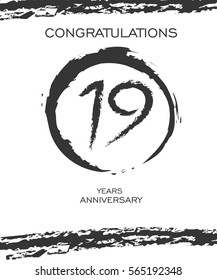 Circle Brushstroke 19 years Anniversary. Monochrome Vector Design. use for Family, Shop, Business, Company and various Event