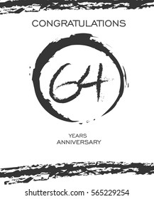 Circle Brushstroke 64 years Anniversary. Monochrome Vector Design. use for Family, Shop, Business, Company and various Event